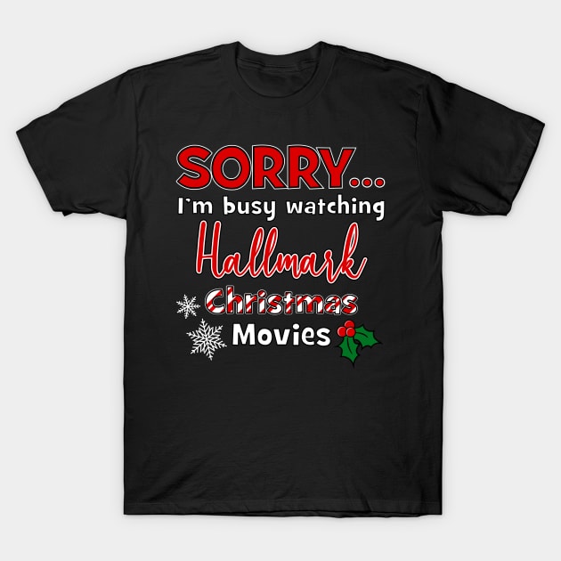 Hallmark Christmas Movies T-Shirt by Roy J Designs